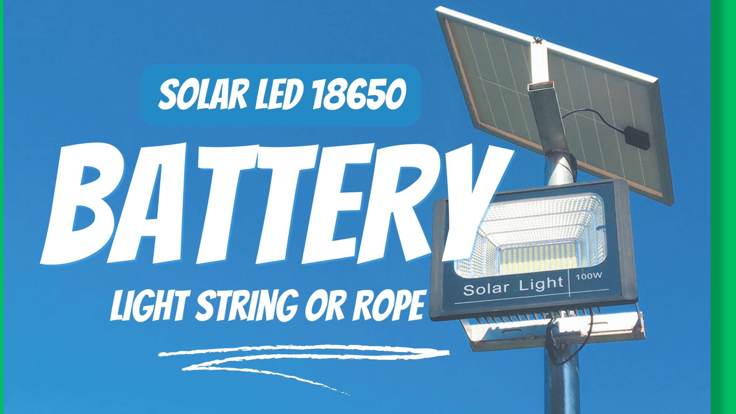 Solar LED 18650 Battery Light String or Rope